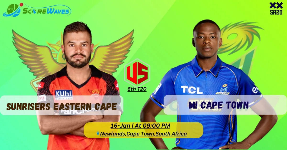 MI Cape Town vs Sunrisers Eastern Cape 8th Match - SA20 - Match Prediction