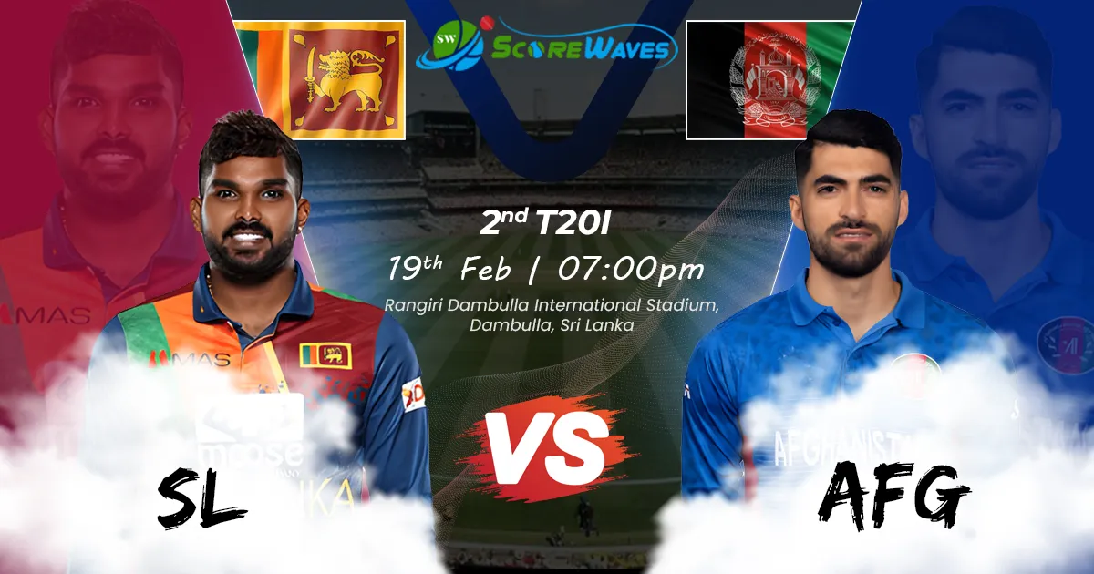 SL vs AFG - 2nd T20I - Afghanistan Tour of Sri Lanka 2024