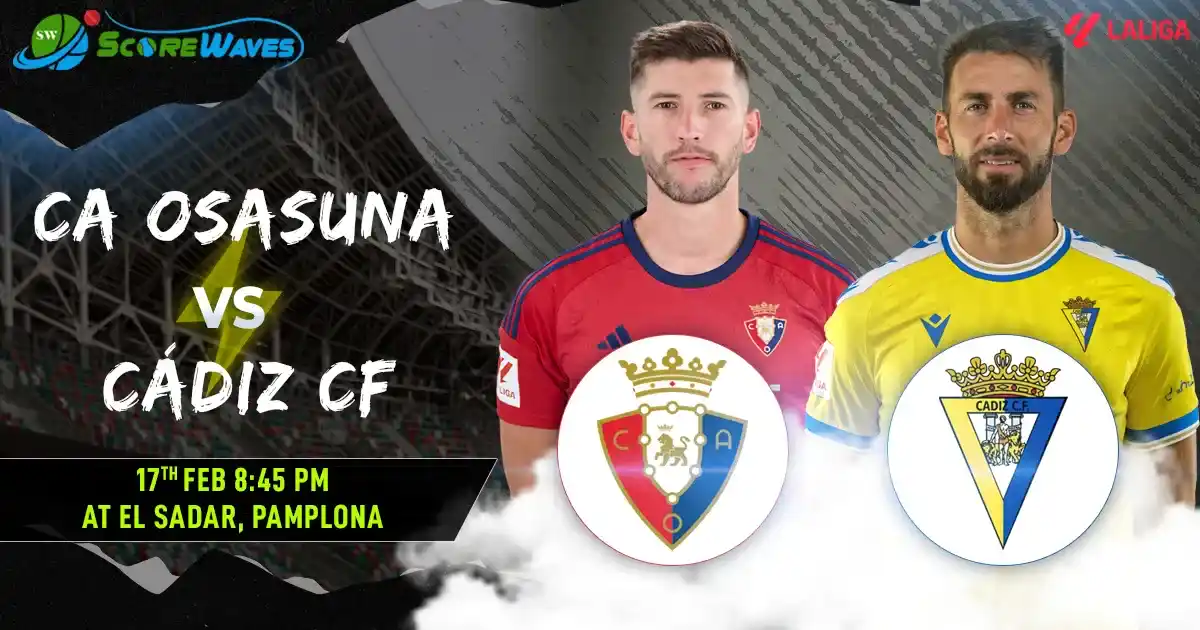 Cádiz vs Osasuna - La Liga 2024