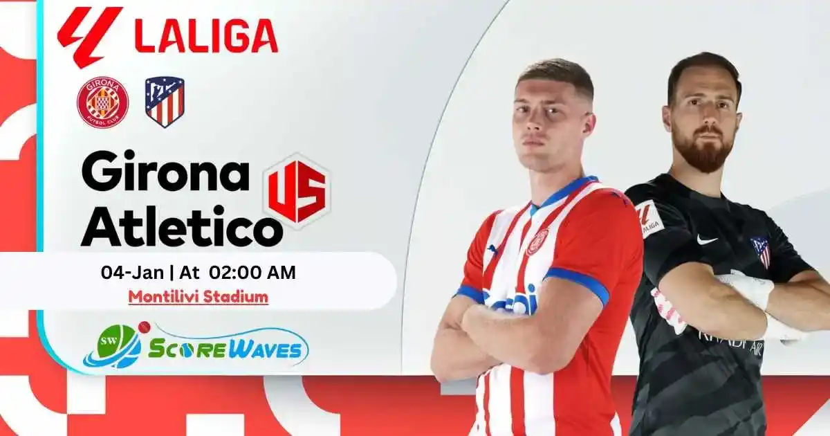 Battle Between The Best In Class - Girona vs Atletico Madrid - La Liga Round 19