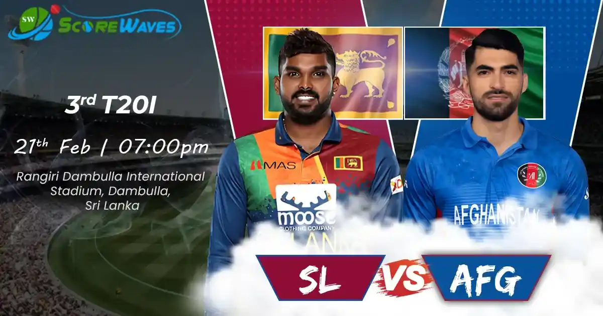 Sri Lanka vs Afghanistan 3rd T20I 2023/24: Live Score, Highlights, Reports | ScoreWaves