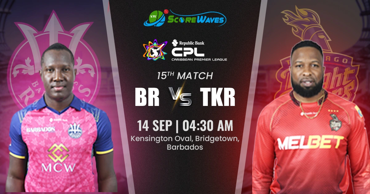 BR vs TKR Team Prediction, CPL Fantasy Cricket Tips, Playing XI, and Pitch Report For Match 15 of CPL 2024