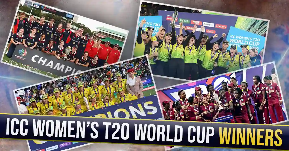 ICC Women’s T20 World Cup Winners List: An Inspiring Journey of Women’s Cricket