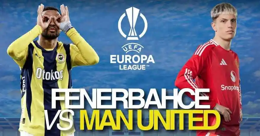 Fenerbahce vs Manchester United – UEFA Europa League – Preview, Team News and Updates