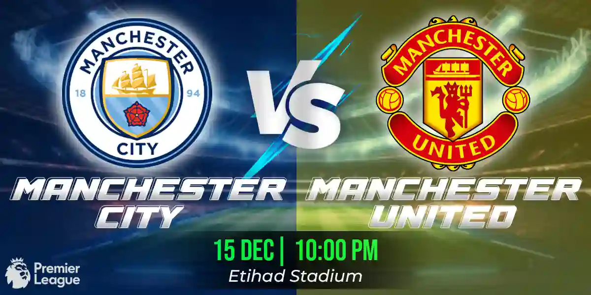 Manchester City vs Manchester United Match Prediction, Fantasy Football Tips and Possible Starting Lineups