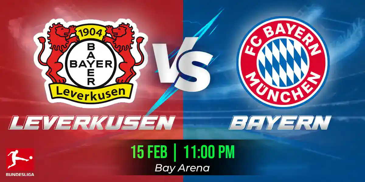 Bayer Leverkusen vs Bayern Munich Match Prediction, Fantasy Football Tips and Possible Starting Lineups