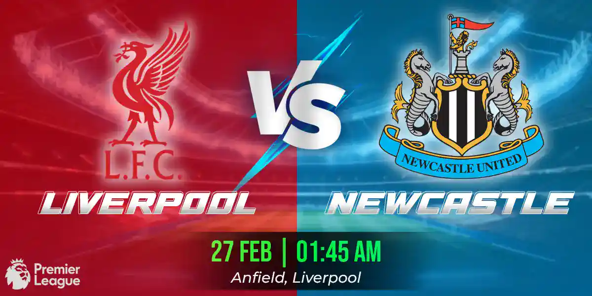 Liverpool vs Newcastle United Match Prediction, Fantasy Football Tips and Possible Starting Lineups