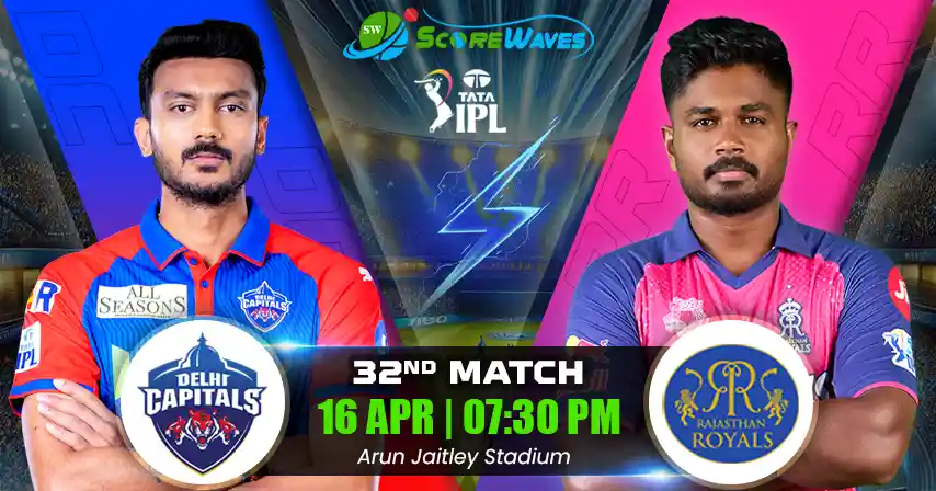 DC vs RR Match Prediction, Fantasy Cricket Tips, Pitch Report, and Playing XI of 32nd Match of IPL 2025