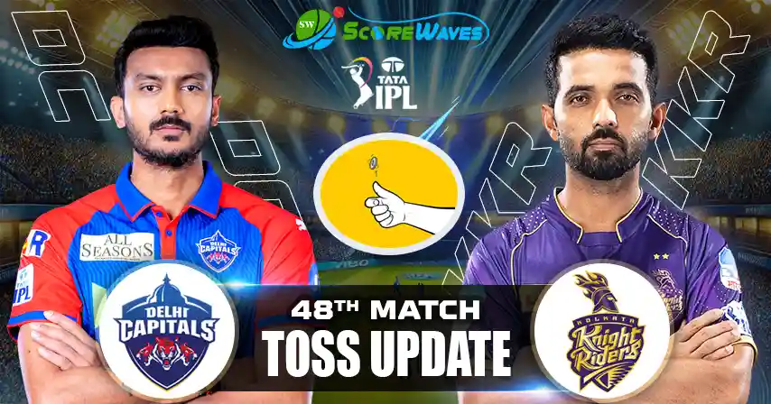 DC vs KKR – Toss Update, Playing XI and Match Prediction