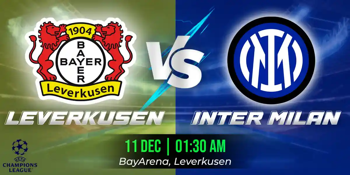 Bayer Leverkusen vs Inter Milan Match Prediction, Fantasy Football Tips and Possible Starting Lineups