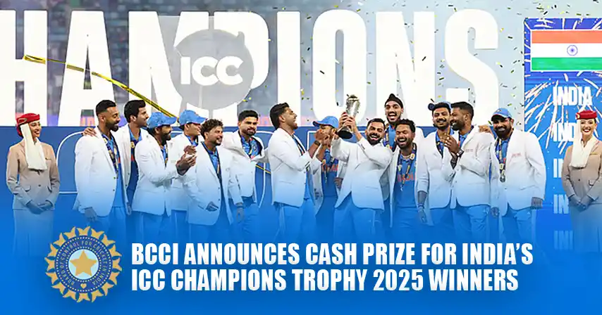 BCCI Announces Cash Prize for India’s ICC Champions Trophy 2025 Winners