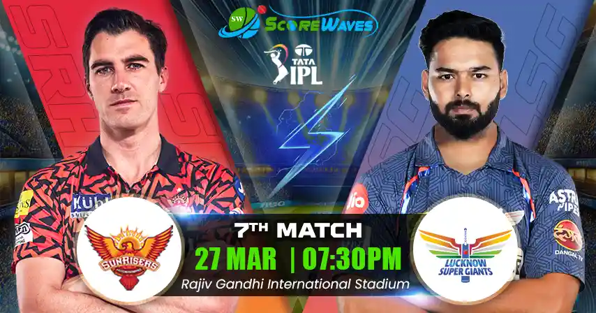 SRH vs LSG Match Prediction, Fantasy Tips, Pitch Report, and Playing XI of 7th Match of IPL 2025