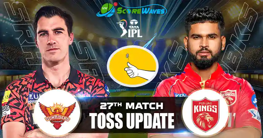 SRH vs PBKS – Playing 11, Toss Update & Match Prediction