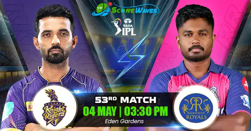 KKR vs RR Match Prediction, Fantasy Cricket Tips, Pitch Report, and Playing XI of 53rd Match of  IPL 2025