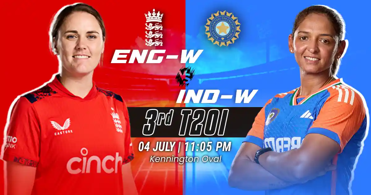 ENG W vs IND W 3rd T20I Match Prediction, Fantasy Cricket Tips, Playing XI, and Pitch Report India Women Tour of England 2025
