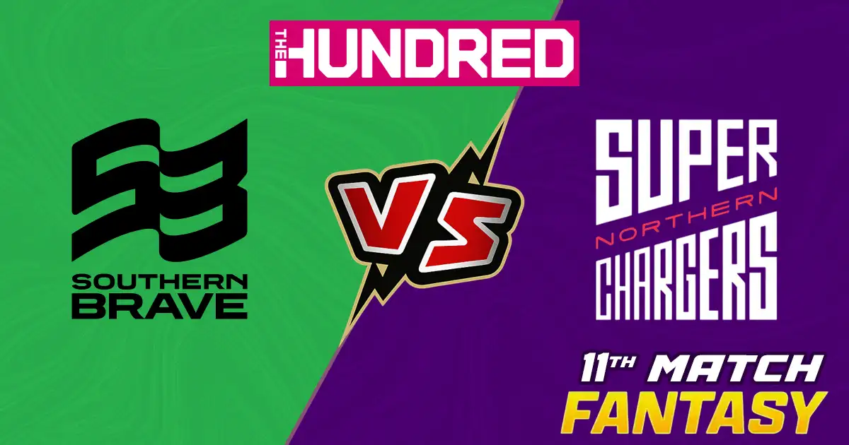 SB vs NS 11th Match of The Hundred, Match Prediction, Fantasy Cricket Tips, Pitch Report, Playing XI & Injury Updates