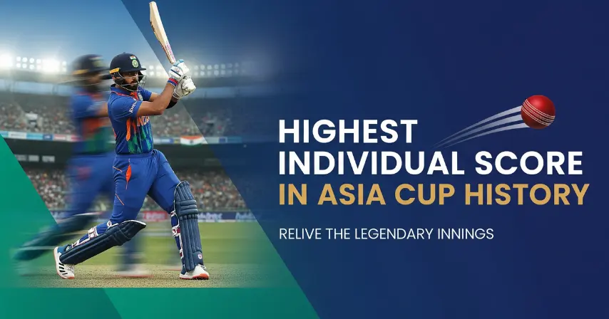 Highest Individual Score in Asia Cup History