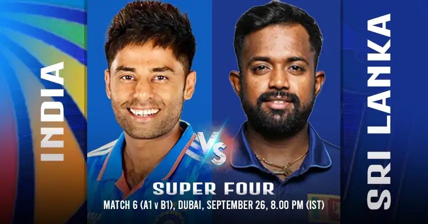 IND vs SL 6th Match Super Four, Asia Cup 2025, Match Prediction, Pitch Report, Playing XI & Injury Updates